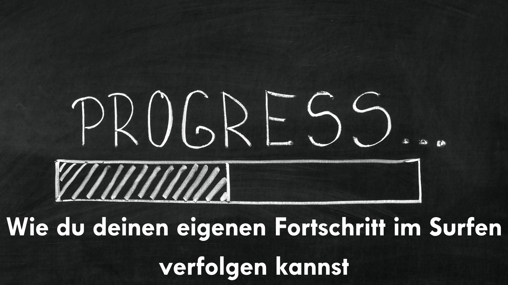 Wie du deinen eigenen Fortschritt im Surfen verfolgen kannst: Methoden und Tipps für nachhaltige Erfolge