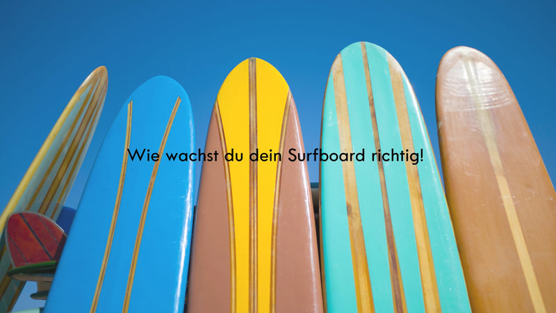 So wachst du dein Surfboard richtig