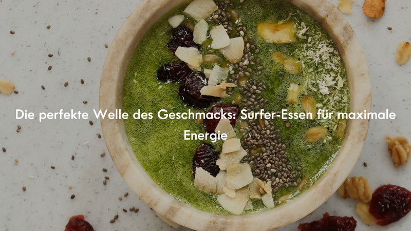 Die perfekte Welle des Geschmacks: Surfer-Essen für maximale Energie